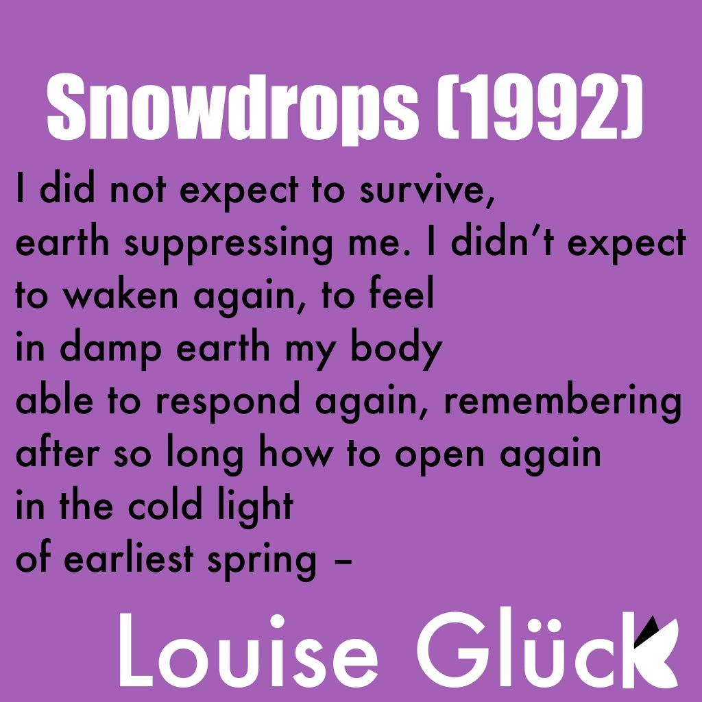 "Snowdrops" by Louise Glück