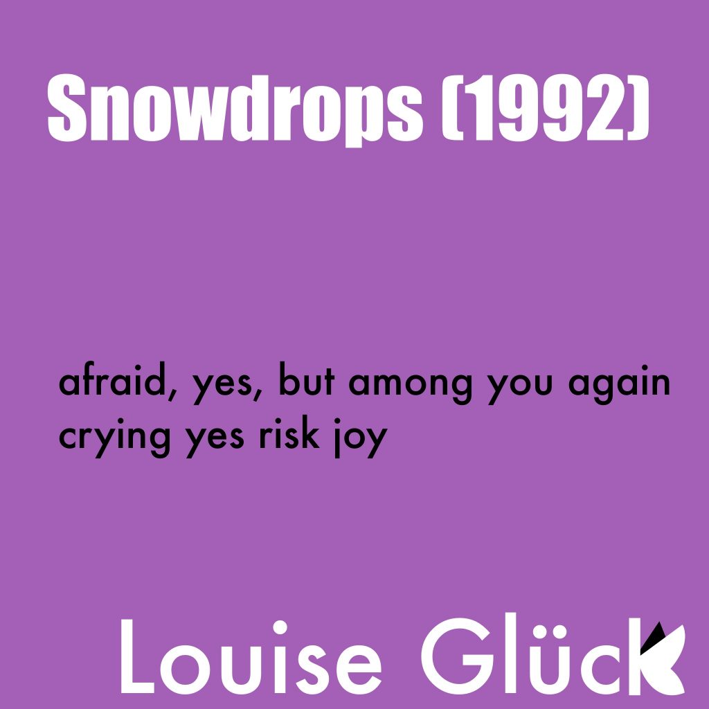 "Snowdrops" by Louise Glück (part 2)