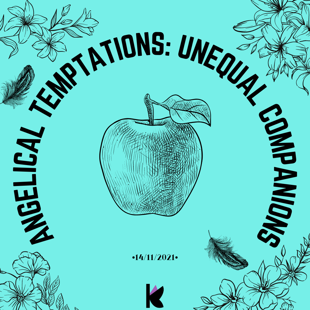 Angelical Temptations: Unequal companions